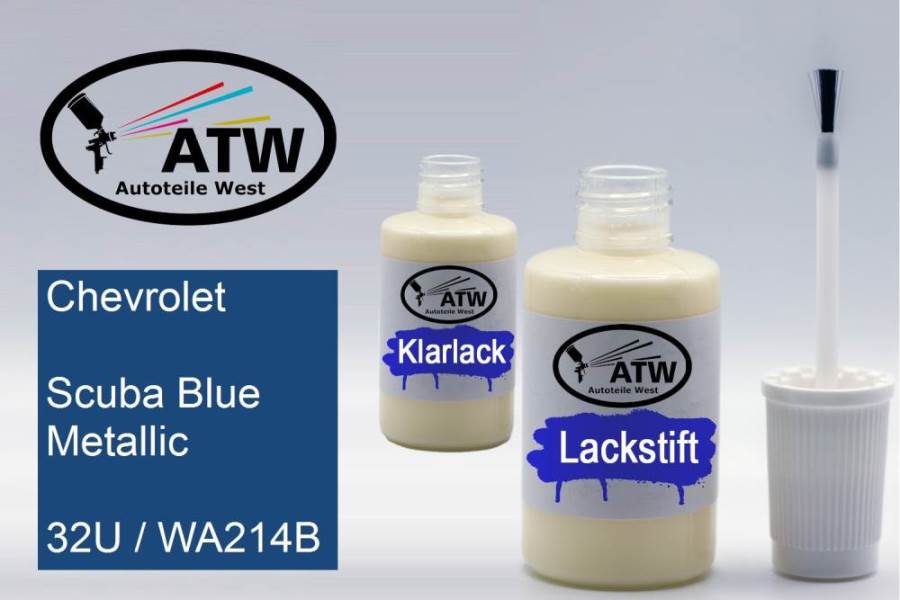 Chevrolet, Scuba Blue Metallic, 32U / WA214B: 20ml Lackstift + 20ml Klarlack - Set, von ATW Autoteile West.